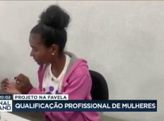 Projeto na favela: qualificação profissional de mulheres.