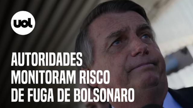 Risco de fuga de Bolsonaro é monitorado por autoridades após fala sobre ...
