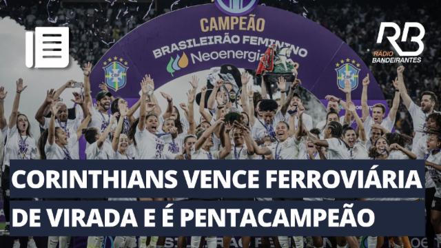 Corinthians é pentacampeão do Brasileirão Feminino - Jornal Joca