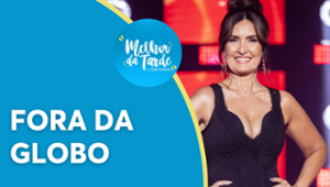 Fatima Bernardes deixa Globo após 37 anos |Melhor da Tarde