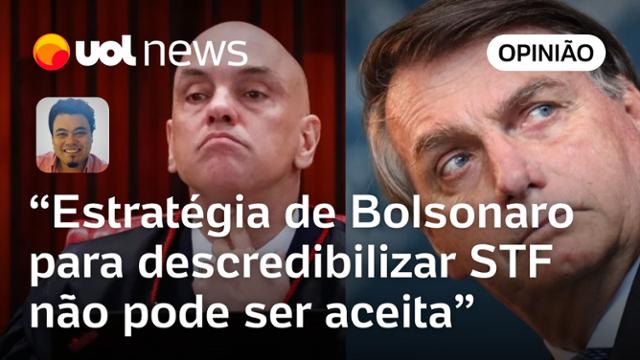 Bolsonaro bateu de frente com ministros do STF para tentar descredibilizá-os como juízes | Sakamoto