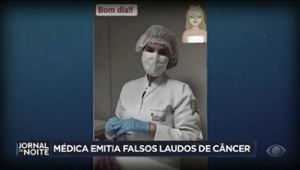 Médica  é acusada de passar laudos falsos de câncer