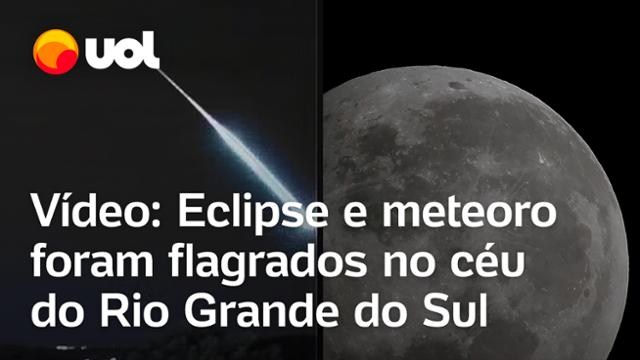 Eclipse lunar raro e meteoro são registrados no céu do Rio Grande do ...