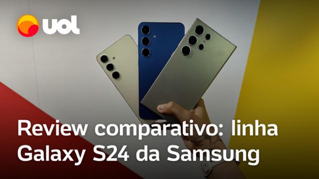Galaxy S24, S24+ ou S24 Ultra: qual smartphone da Samsung escolher? 