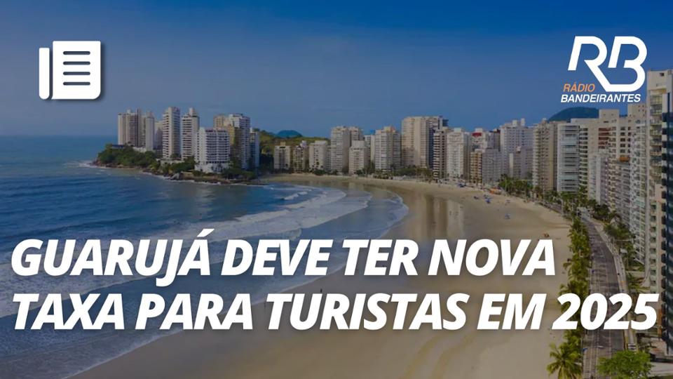 Prefeitura de Guarujá pretende cobrar taxa ambiental de turistas