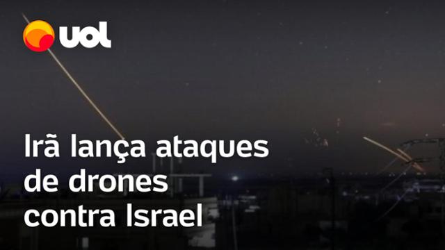 Irã lança ataques de drones contra Israel
