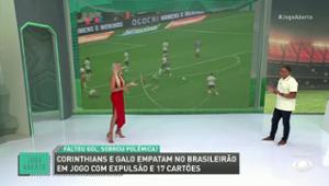 Renata Fan e Denílson analisam as polêmicas de Corinthians x Atlético-MG
