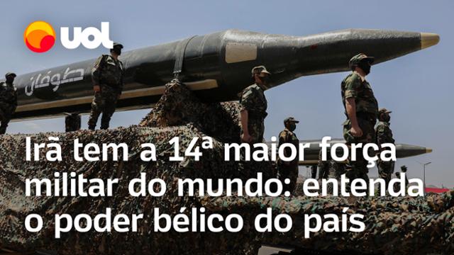 Irã tem a 14ª maior força militar do mundo; veja qual é o poder de ...