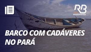 Barco com corpos encontrado no Pará transportava imigrantes africanos