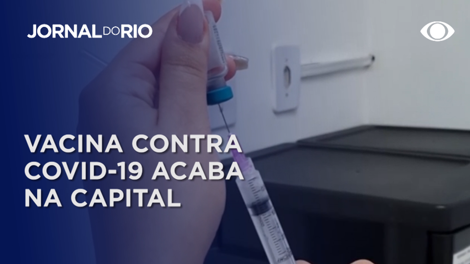 Estoque de vacina contra Covid-19 zera no Rio