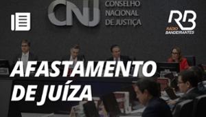 CNJ derruba o afastamento de juíza da Lava-Jato | Bandeirantes Acontece