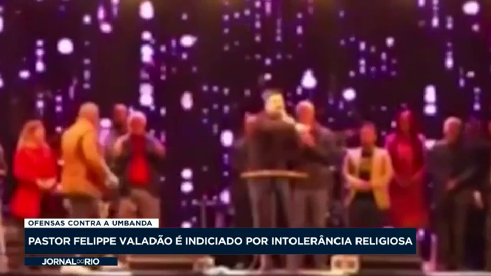 Pastor Felippe Valadão é indiciado por intolerãncia religiosa