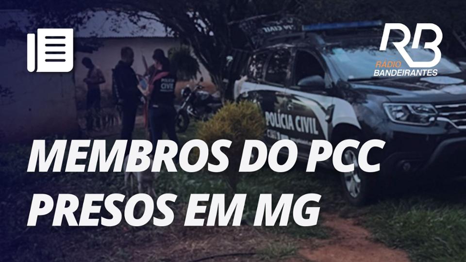 116 mandados de prisão contra o PCC são cumpridos em Minas Gerais