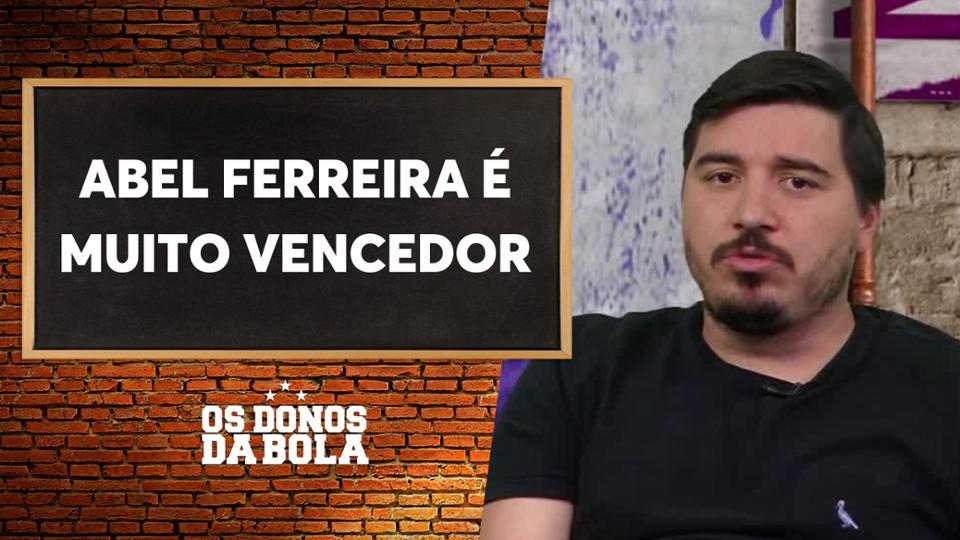 Luis sobre Abel Ferreira como treinador: "nunca houve um cara tão vencedor"