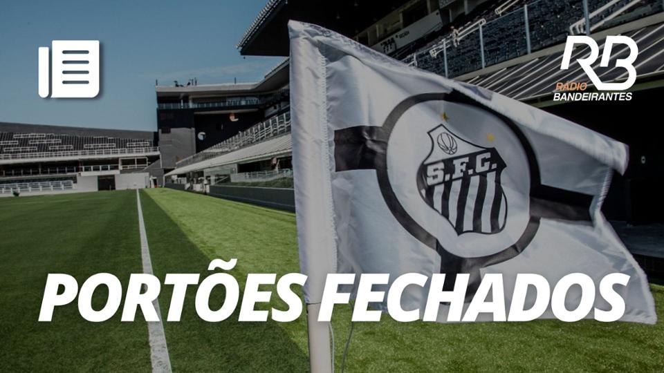 Santos estreia sem torcida | Os Donos da Bola
