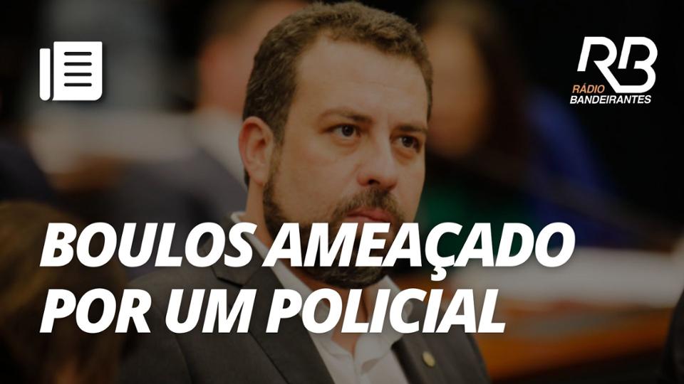 Guilherme Boulos diz que recebeu ameaças de um policial de São Paulo