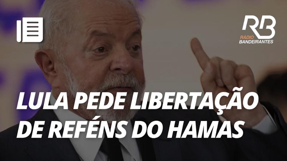 Lula assina carta pedindo libertação de reféns do Hamas I Bora Brasil