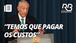 Presidente de Portugal diz que país deve pagar por escravidão