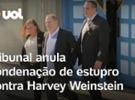 Harvey Weinstein: Tribunal anula condenação de estupro e ordena novo julgam