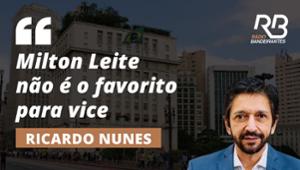 "Milton Leite é um bom nome, mas não é o favorito", diz Nunes sobre vice