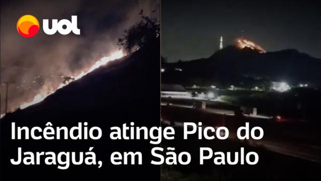Incêndio atinge Pico do Jaraguá, em São Paulo