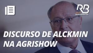 "Responsabilidade fiscal é um dever de todos", diz Alckmin na Agrishow