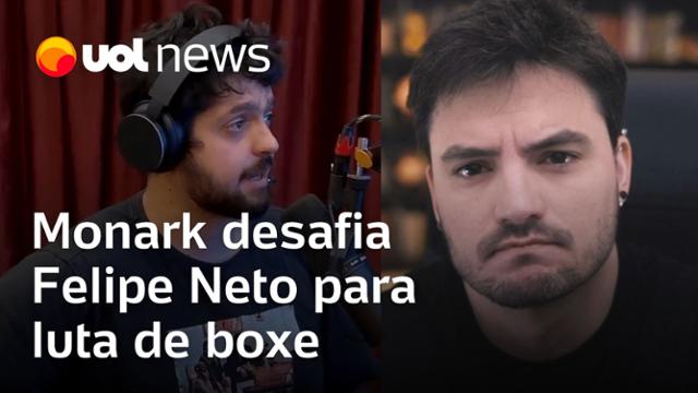 Monark desafia Felipe Neto para luta de boxe; Josias: 'Monark é desqualificado e problema policial'