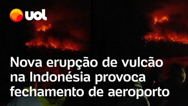 Vulcão Ruang na Indonésia tem nova erupção e aeroporto internacional é fechado; veja vídeo