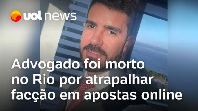 Advogado foi morto no Rio por atrapalhar facção em apostas online, diz MP