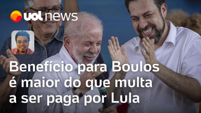 Benefício eleitoral para Guilherme Boulos é maior do que multa a ser paga por Lula , diz Sakamoto