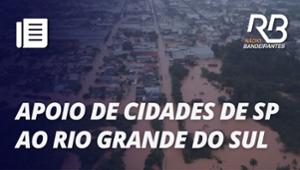 Cidades de São Paulo se mobilizam em apoio ao Rio Grande do Sul