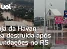 Chuvas no RS: Vídeo flagra loja da Havan destruída após inundações em Lajea