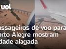 Inundações no Rio Grande do Sul: Passageiros de voo para Porto Alegre filma