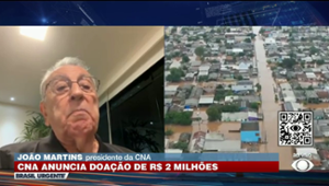 CNA anuncia doação de R$ 2 milhões ao Rio grande do Sul