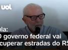 CHUVAS NO RS: Lula diz que governo federal vai recuperar estradas estaduais