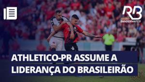 Athletico-PR assume a liderança do Brasileirão após vitória contra o Vasco