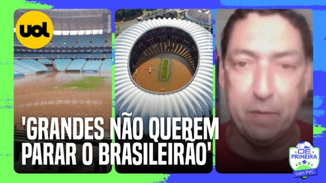 PVC: 'CBF NÃO VAI PARAR BRASILEIRÃO PORQUE OS TIMES GRANDES NÃO QUEREM'
