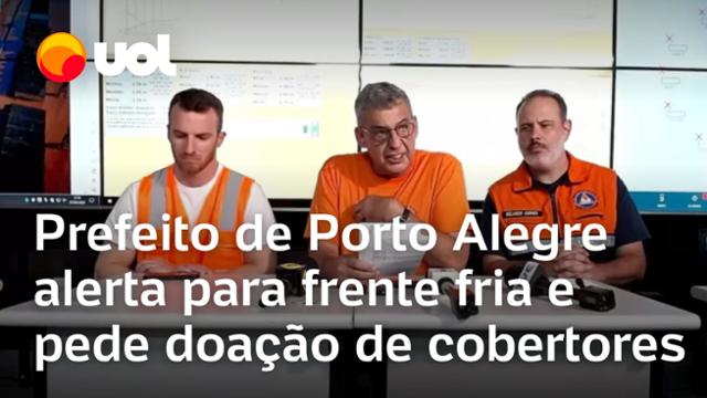 Prefeito de Porto Alegre alerta para frente fria e pede doação de cobertores: 'Apelo enorme'