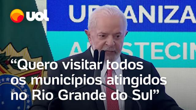 Lula alfineta prefeitos e diz que visitará todas as cidades do RS atingidas quando a água baixar