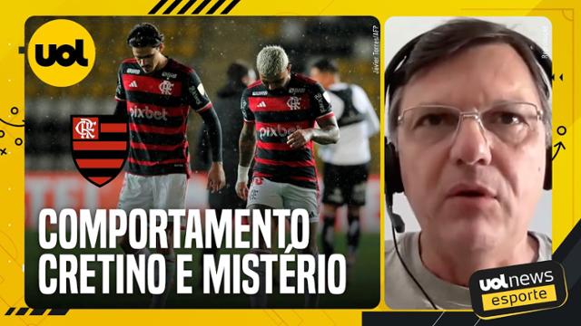 Mauro Cezar: 'Flamengo continua com um comportamento cretino!'