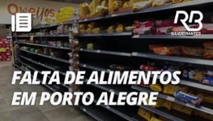 Porto Alegre: Moradores enfrentam desabastecimento em mercados