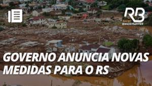 Governo anuncia crédito para famílias afetadas pela chuva no RS