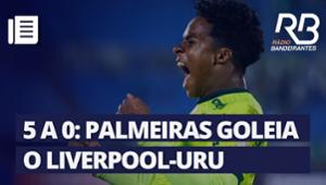Em partida iluminada de Veiga, Palmeiras goleia o Liverpool-URU