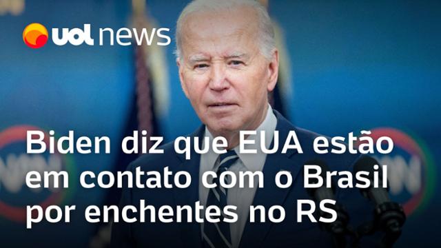 Biden diz que EUA estão em contato com o Brasil por enchentes no Rio Grande do Sul; Padilha analisa