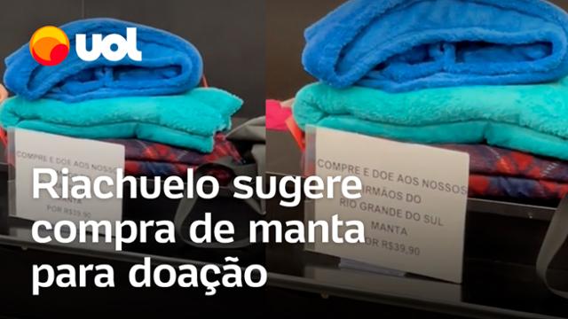 Loja da Riachuelo sugere compra de manta para doação ao Rio Grande do Sul; rede nega 'campanha'