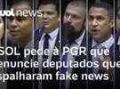 PSOL pede à PGR que denuncie deputados que espalharam fake news na Câmara
