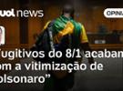 Fuga de condenados do 8 de janeiro mela anistia proposta por Bolsonaro, diz