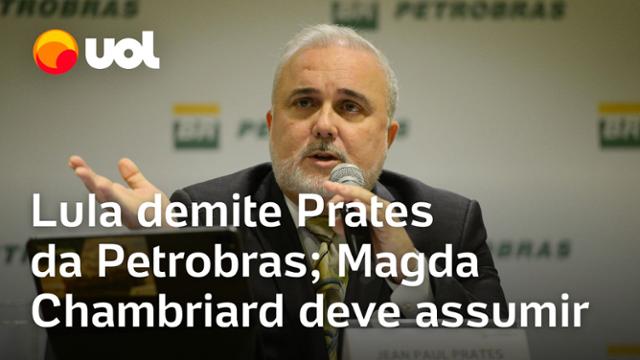 Lula demite presidente da Petrobras; Magda Chambriard é indicada para substituir Prates