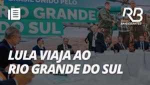 Lula viaja ao RS e anuncia novas medidas