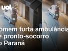 Homem furta ambulância de pronto-socorro em Mandaguaçu (PR); vídeo mostra m
